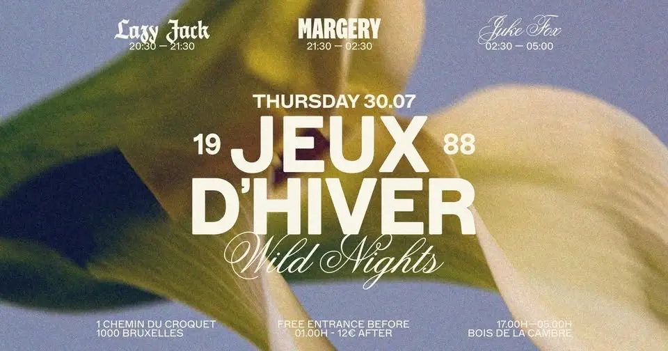 JX — Wild Nights with : LAZY JACK - MARGERY - JUKE FOX