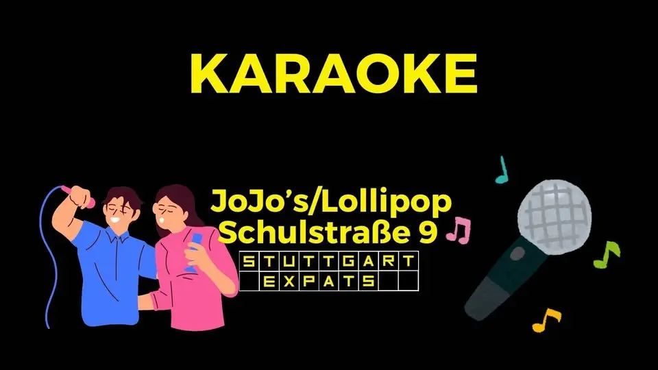 StuttgartExpats Karaoke @ JoJo's/Lollipop)