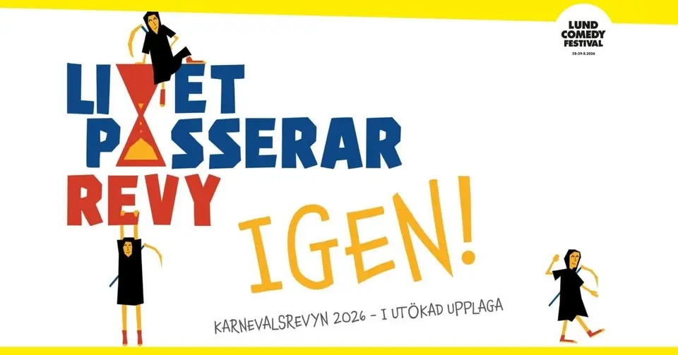Karnevalsrevyn 2026 - Livet passerar revy, igen! | Lund Comedy Festival
