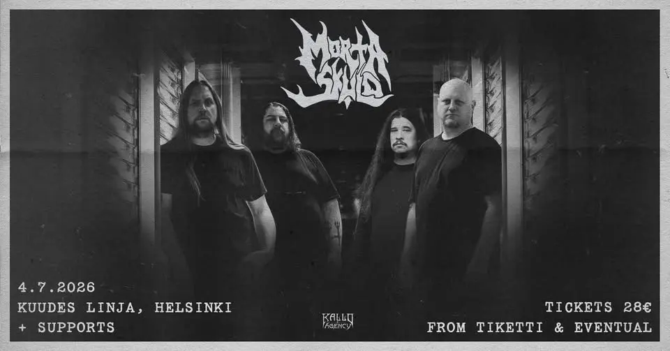 MORTA SKULD (USA) + Supports 4.7.2026. Kuudes Linja, Helsinki