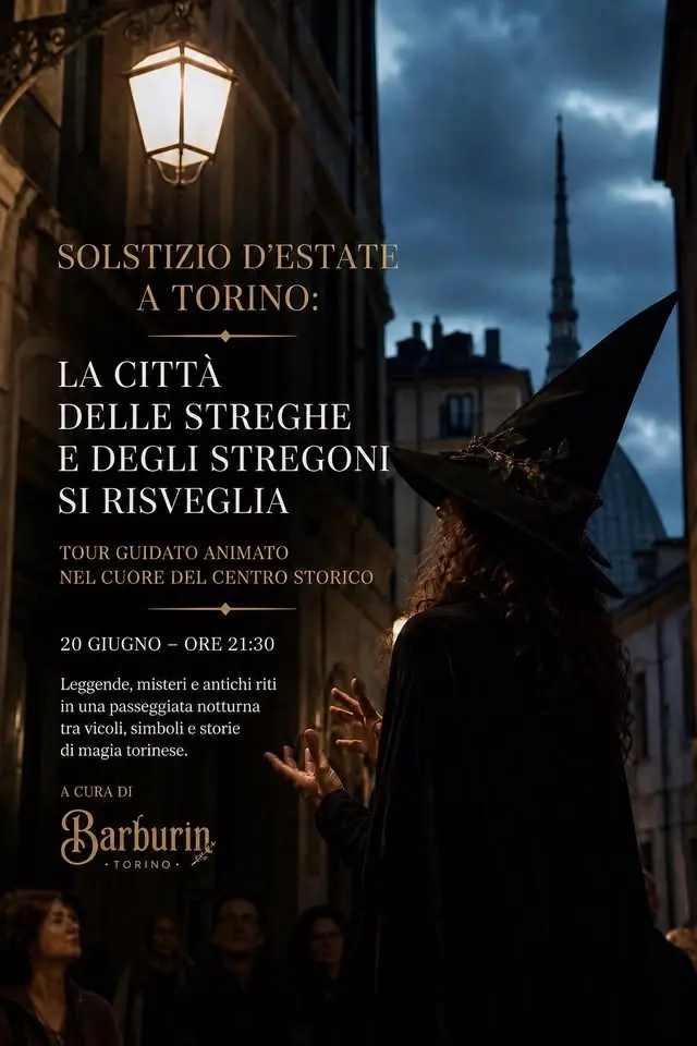 SOLSTIZIO D’ESTATE A TORINO:LA CITTÀ DELLE STREGHE E DEGLI STREGONI SI RISVEGLIA