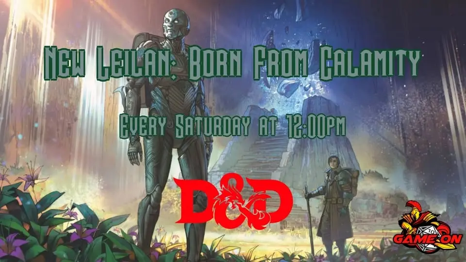 Saturday Night Dungeons and Dragons - New Leilan: Born from Calamity