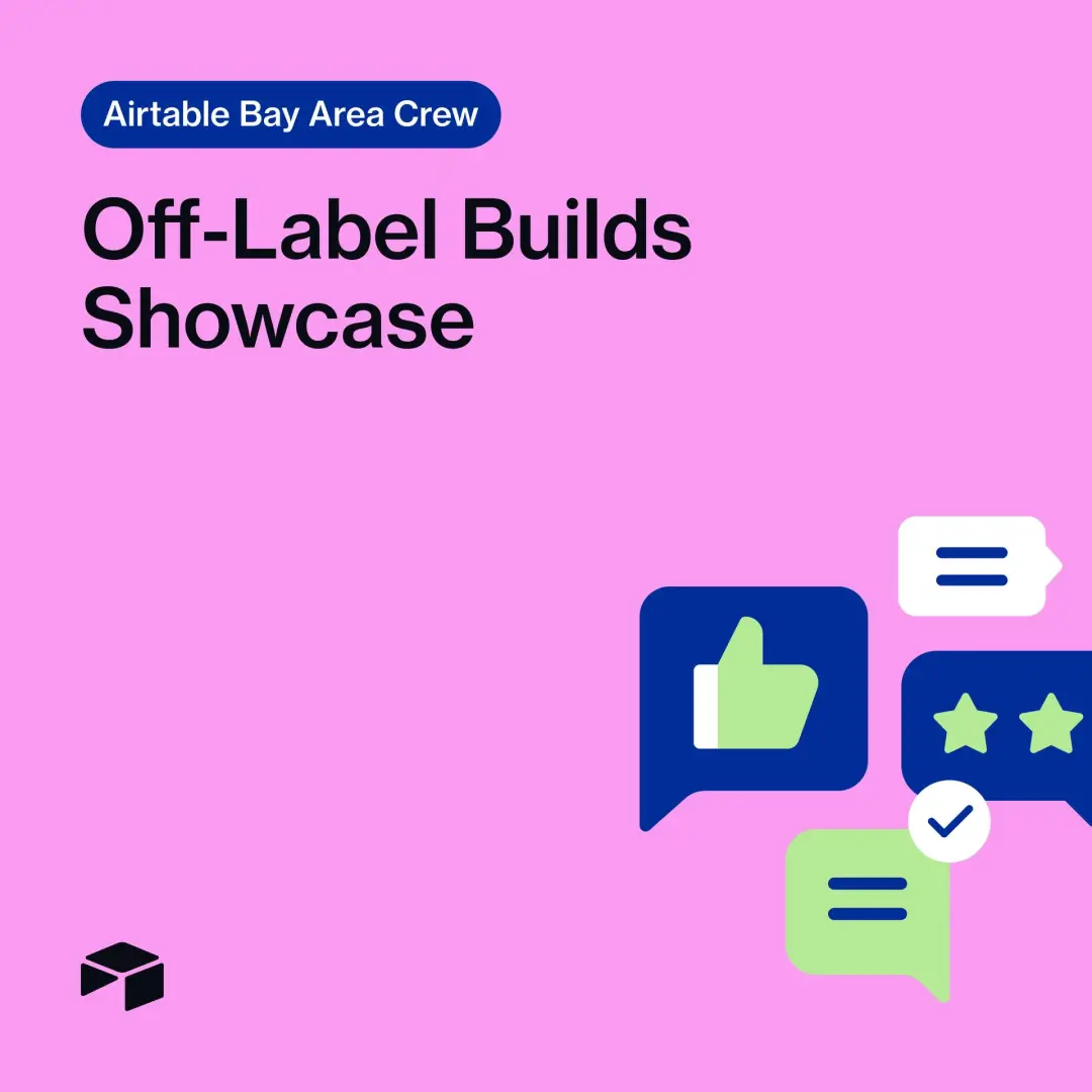Airtable Bay Area | EV01: Off-Label Builds