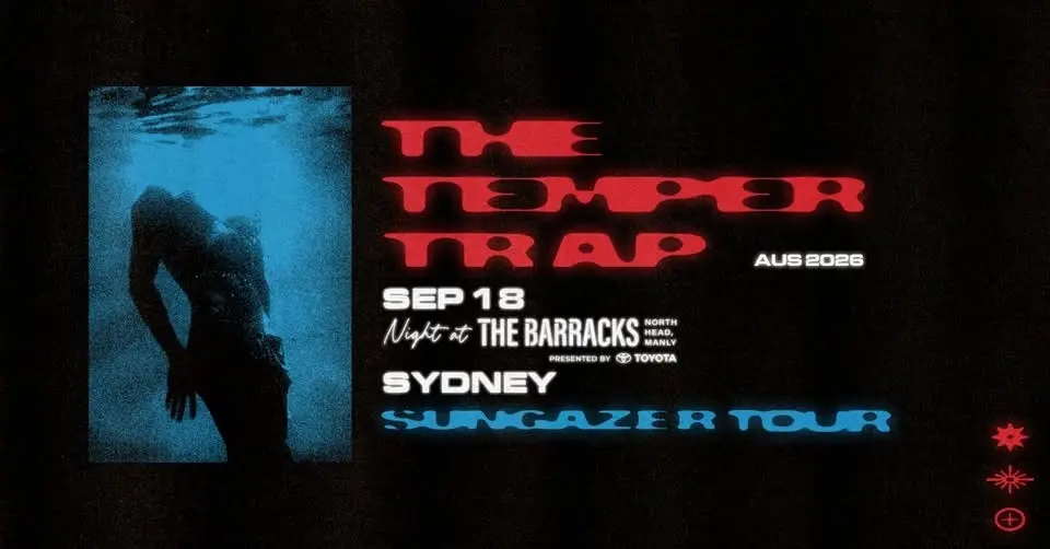 TEMPER TRAP + guest Lastlings