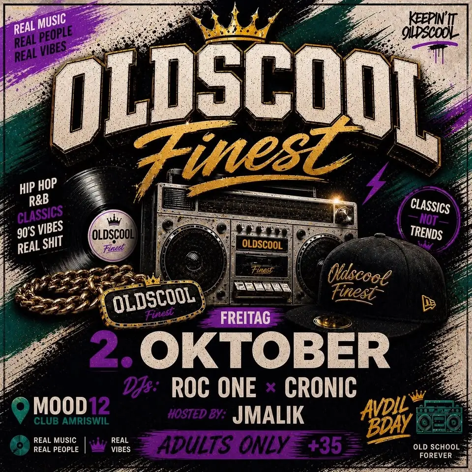 Oldscool Finest x Fr 2Okt  x Mood12 Avdil BDay