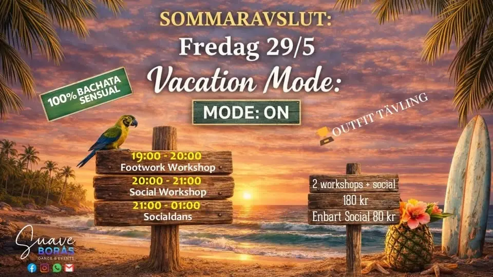 🏖️ Sommaravslut: Fredag 29/5 – Vacation Mode: ON 🏖️ 100 % Bachata