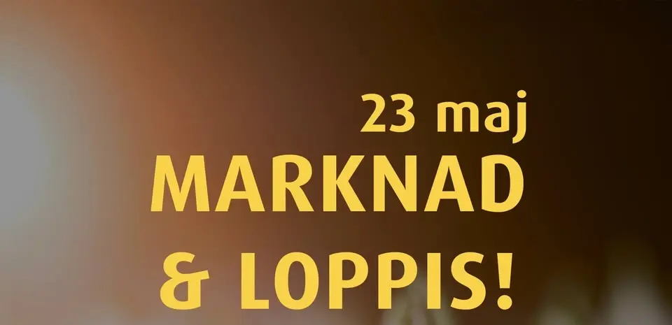 MARKNAD & LOPPIS!