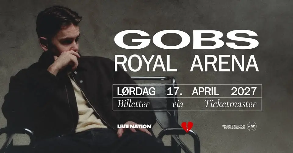 Gobs / Royal Arena / 17. april 2027