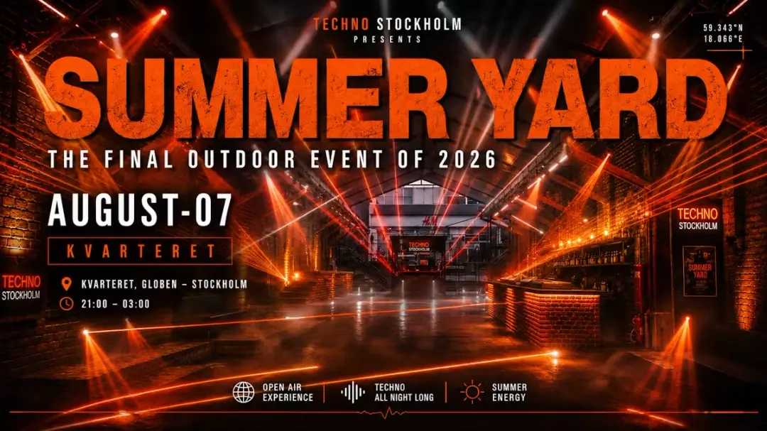 SUMMER YARD THE FINAL OUTDOOR PARTY 2026 - Techno Stockholm