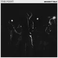 The Point - Brighton 25.03.26 - We Don't Talk Release Tour