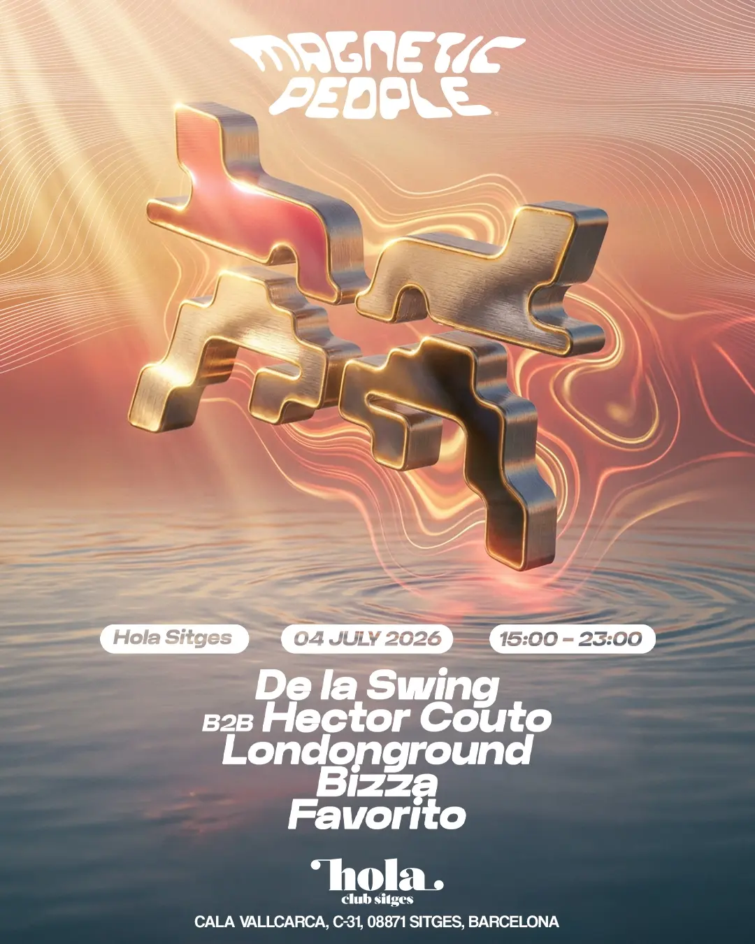 Magnetic People at Hola Beach Club pres. De La Swing b2b Hector Couto, LondonGround, BizZa