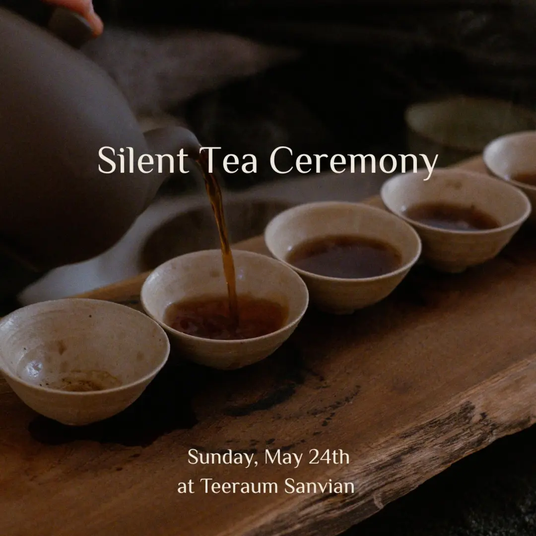 Silent Tea Ceremony