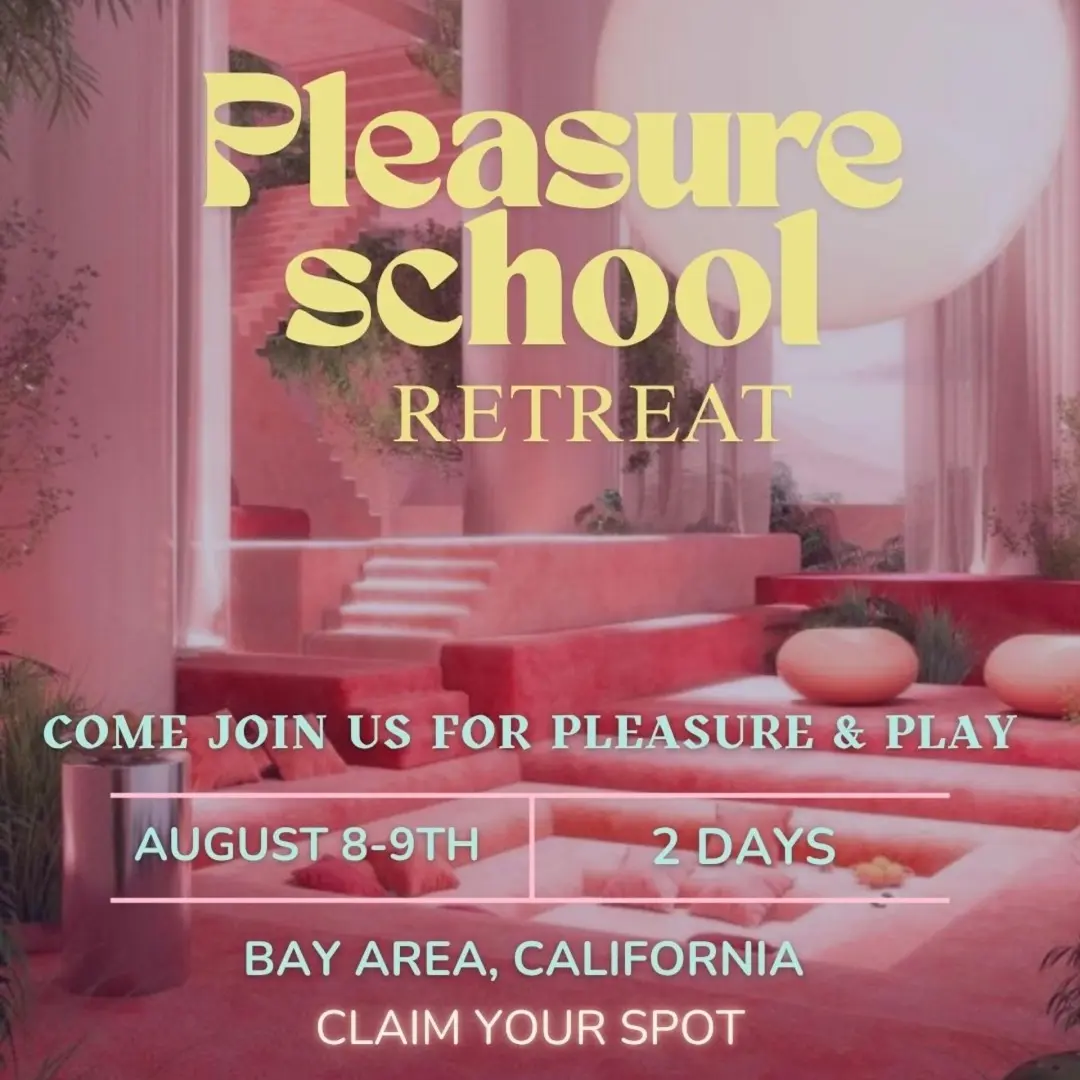Pleasure School Retreat