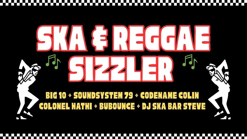 Ska & Reggae Sizzler • Cambridge Junction