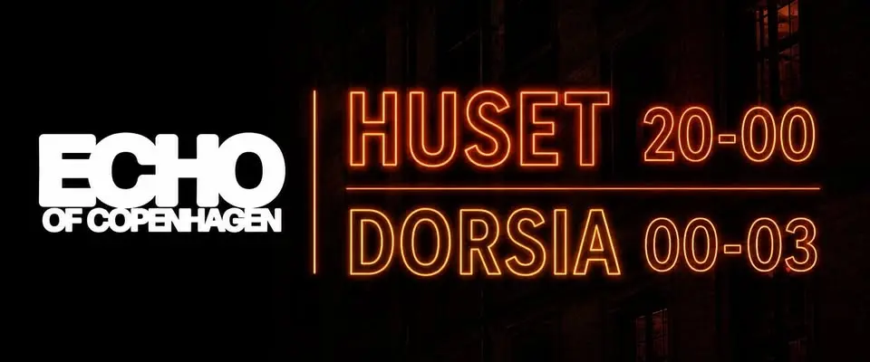 ECHO PRÆSENTERER: HUSET + DORSIA 19. JUNI