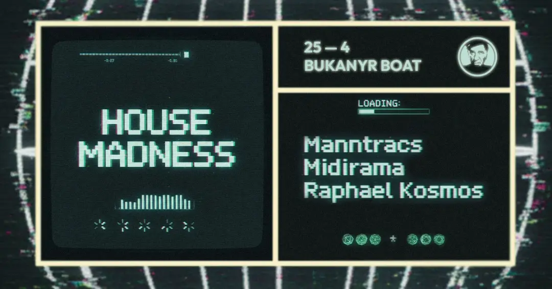 House Madness - djs Manntracs, Olinství, Raphael Kosmos