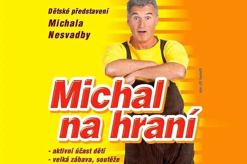 Michal Nesvadba: Michal na hraní
