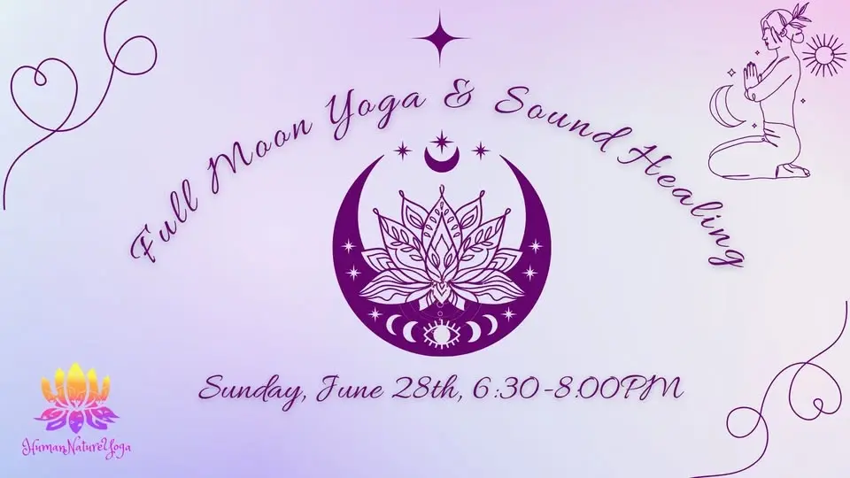 Full Moon Yoga, Sound Healing, & Reiki