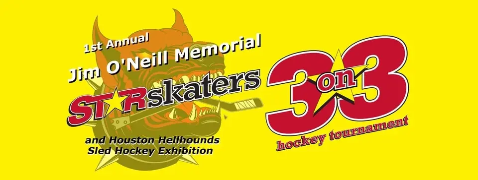 1st Annual Jim O'Neill Memorial STARskaters 3v3 Tournament and Sled Hockey Exhibition