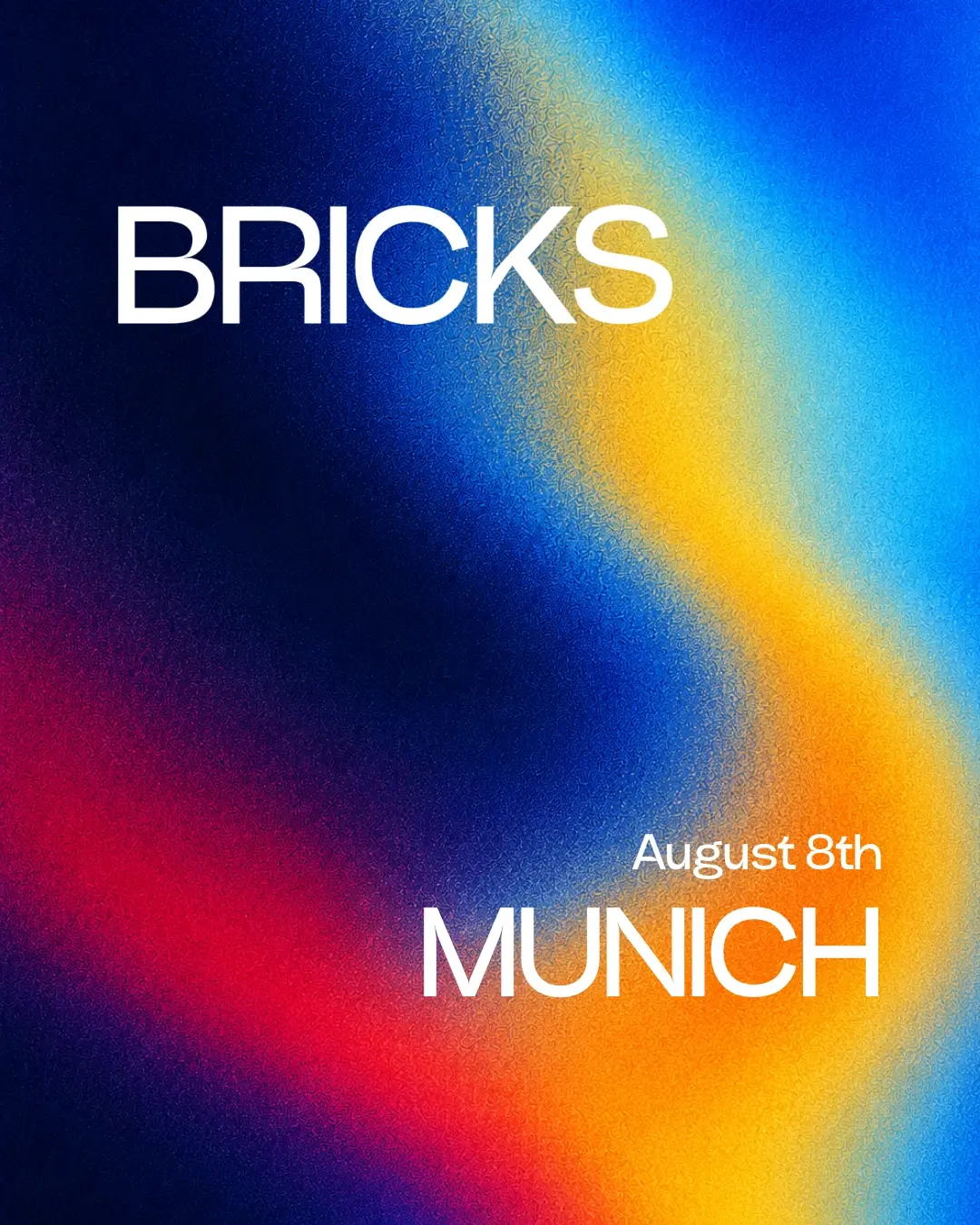 BRICKS MUNICH - August 8th 2026