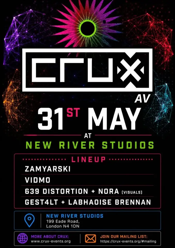 Crux @ New River Studios 31/05/26 - audiovisual performances