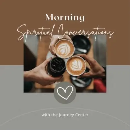 Morning Spiritual Conversations Hybrid